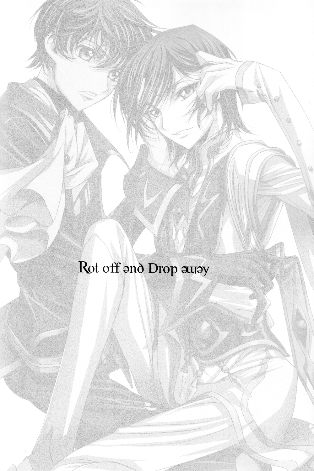Rot off and Drop away (Code Geass) [Suzaku X Lelouch] YAOI 朽ちる散る落ちる