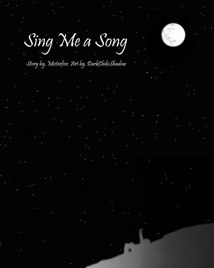 [Darkchibishadow] Sing Me A Song 